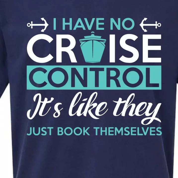 I Have No Cruise Control Vacation Sueded Cloud Jersey T-Shirt