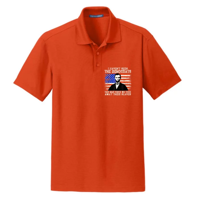 I Have Not Seen The Democrats This Mad Since We Took Away Their Slaves Dry Zone Grid Performance Polo