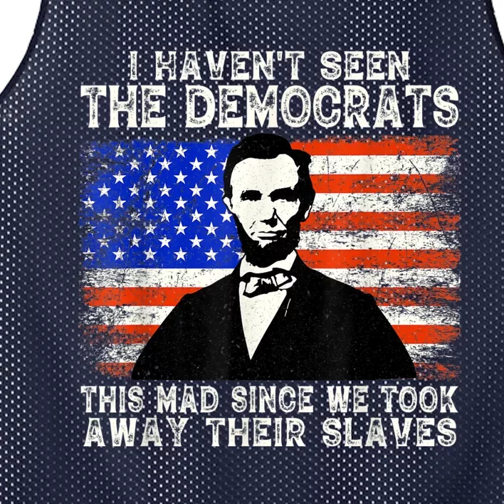 I Have Not Seen The Democrats This Mad Since We Took Away Their Slaves Mesh Reversible Basketball Jersey Tank