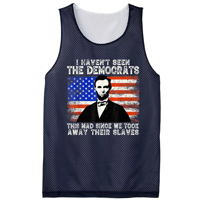 I Have Not Seen The Democrats This Mad Since We Took Away Their Slaves Mesh Reversible Basketball Jersey Tank