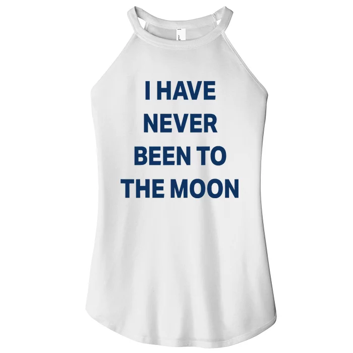 I Have Never Been To The Moon Funny Women’s Perfect Tri Rocker Tank