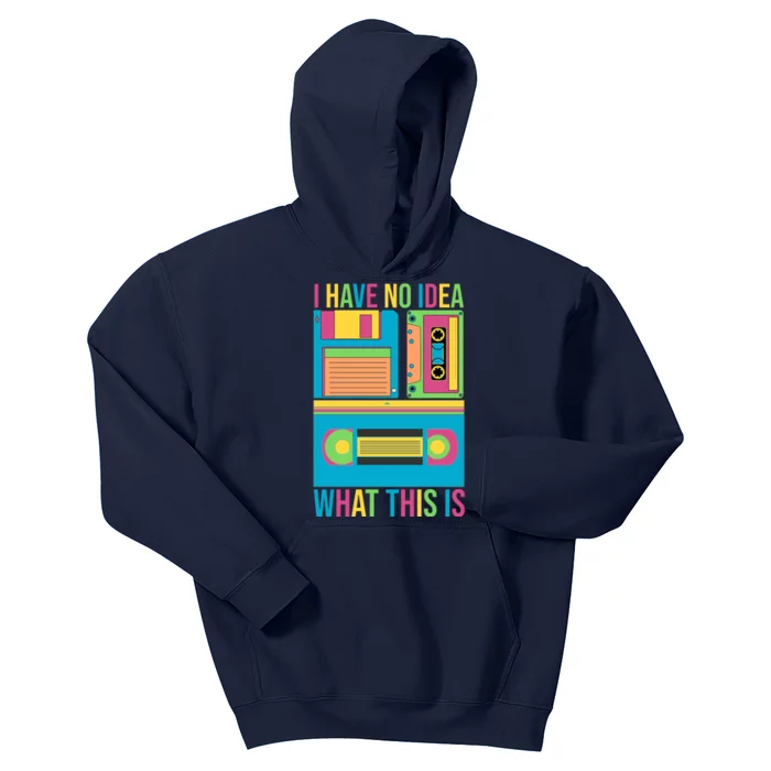 I Have No Idea What This Is Cassette Classic Music Kids Hoodie