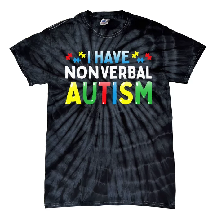 I Have Nonverbal Safety Communication Tie-Dye T-Shirt