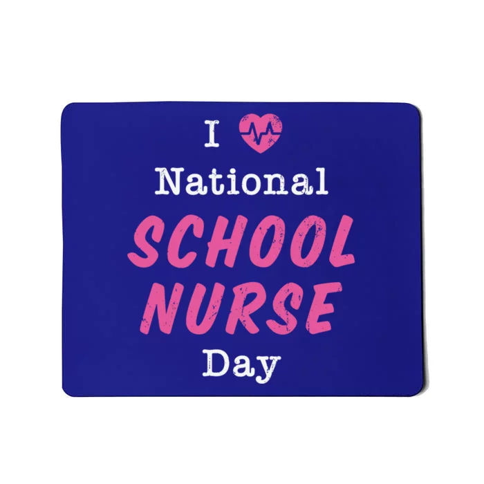 I Heart National School Nurse Day Funny Gift Funny Gift Mousepad