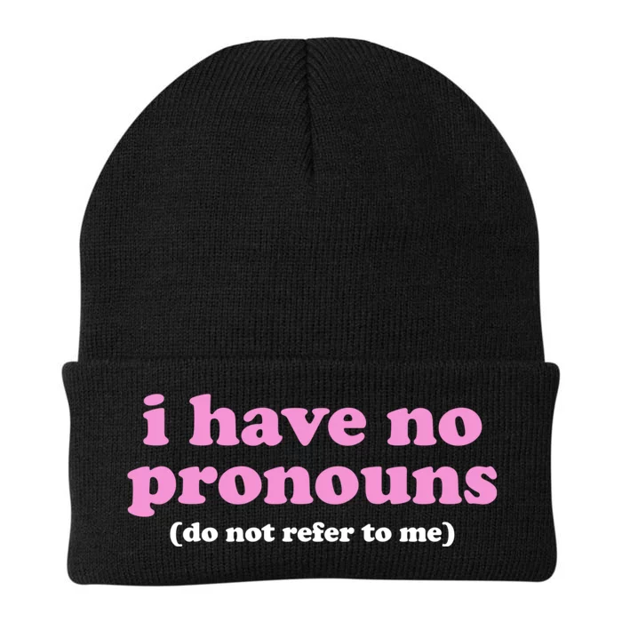 I Have No Pronouns Do Not Refer To Me Knit Cap Winter Beanie