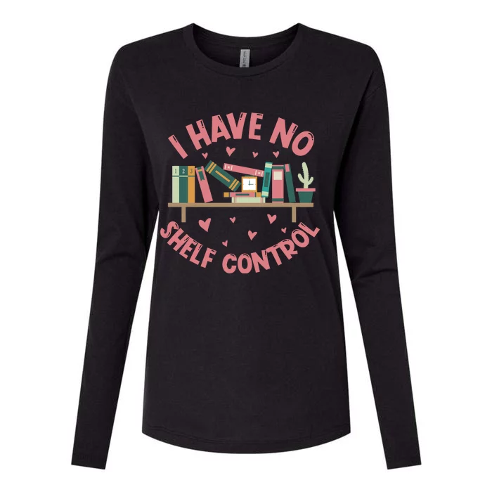 I Have No Shelf Control Womens Cotton Relaxed Long Sleeve T-Shirt