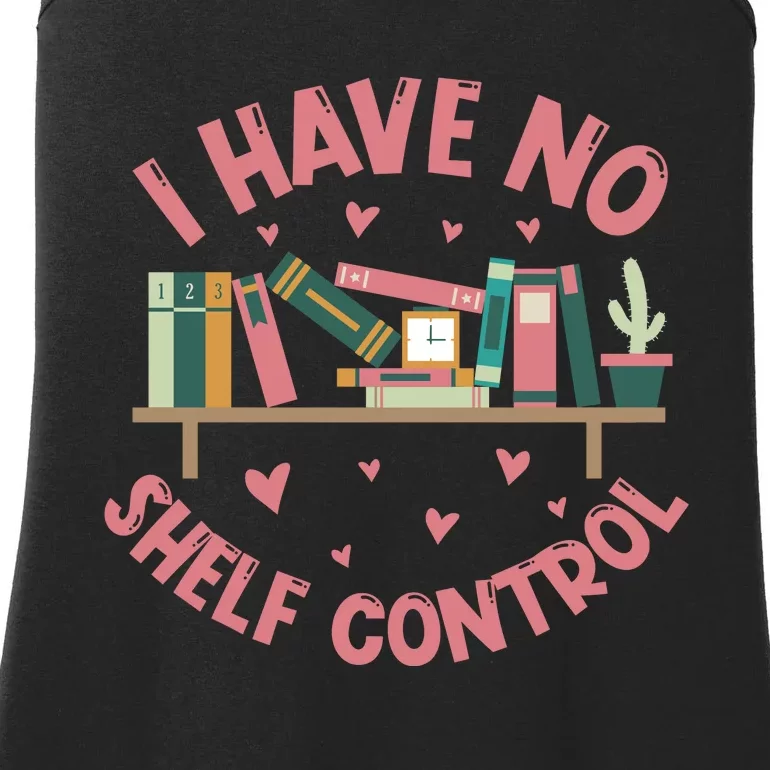 I Have No Shelf Control Ladies Essential Tank