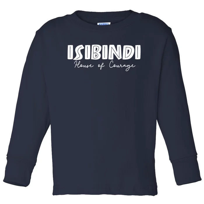 Isibindi House Of Courage House Rca Givers School Spirit Toddler Long Sleeve Shirt