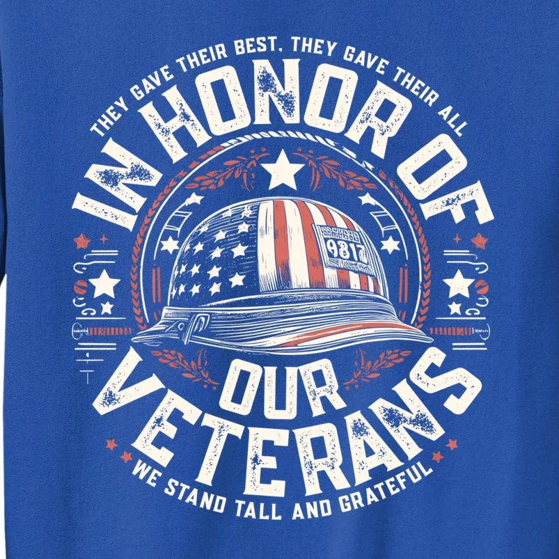 In Honor Of Our Veterans Veterans Day Tall Sweatshirt