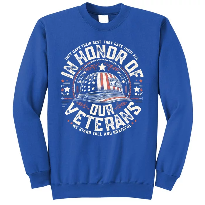 In Honor Of Our Veterans Veterans Day Tall Sweatshirt