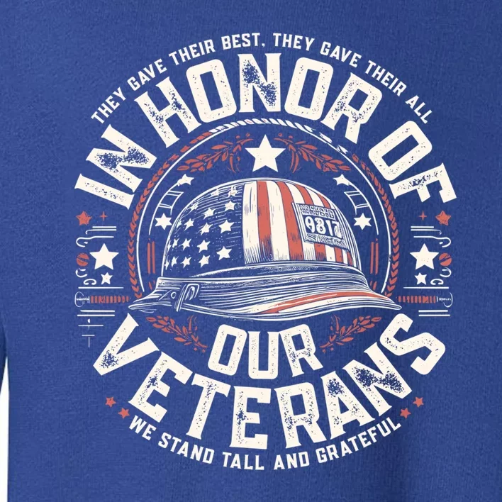 In Honor Of Our Veterans Veterans Day Toddler Sweatshirt