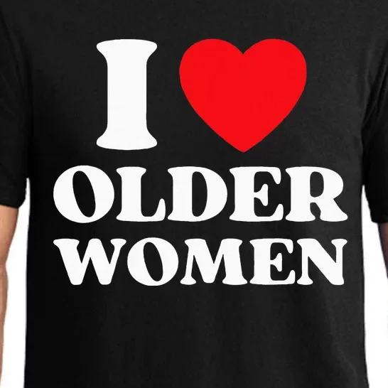 I Heart Older Women Red Heart I Love Older Women Funny Pajama Set