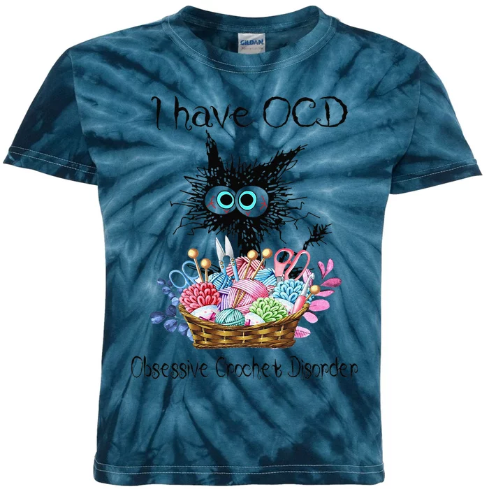 I Have OCD Obsessive Crochet Disorder Funny Cat Kids Tie-Dye T-Shirt