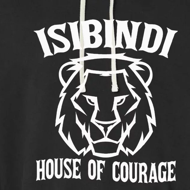 Isibindi House Of Courage House Rca Givers School Spirit Garment-Dyed Fleece Hoodie