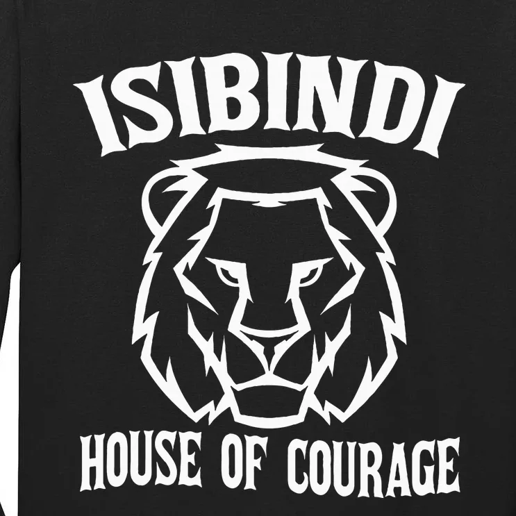 Isibindi House Of Courage House Rca Givers School Spirit Tall Long Sleeve T-Shirt