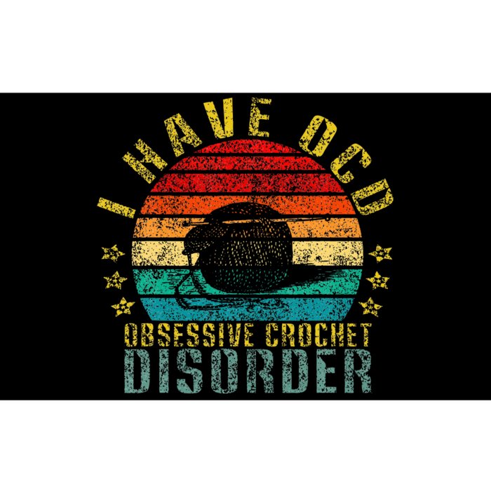 I Have Ocd Obsessive Crochet Disorder Bumper Sticker