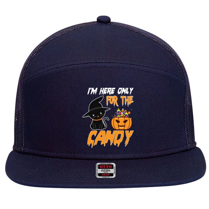 I'm Here Only For The Candy 7 Panel Mesh Trucker Snapback Hat