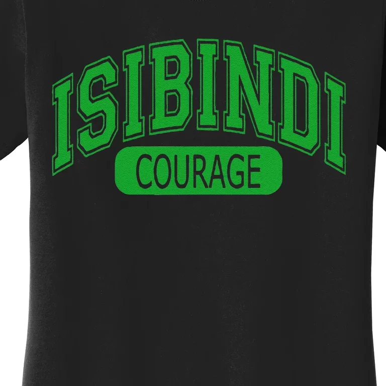 Isibindi House Of Courage House Rca Courage School Spirit Women's T-Shirt