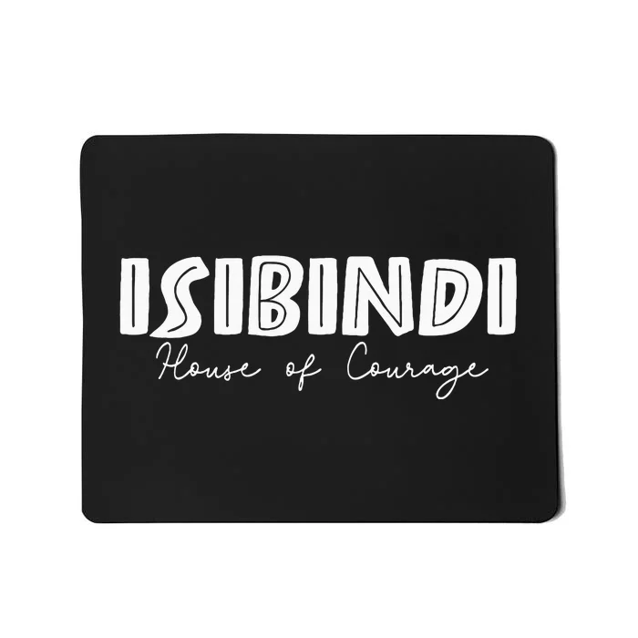 Isibindi House Of Courage House Rca Givers School Spirit Mousepad