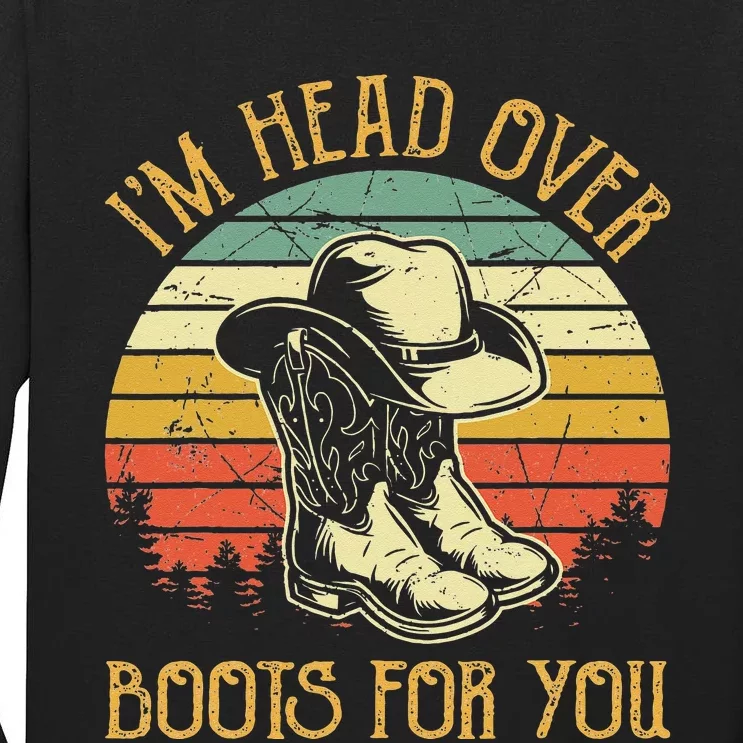 Im Head Over Boots For You Western Country Music Tall Long Sleeve T-Shirt