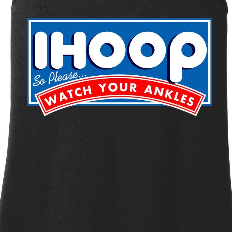 ihoop I Hoop So Please Watch Your Ankles Funny Basketball Ladies Essential Tank