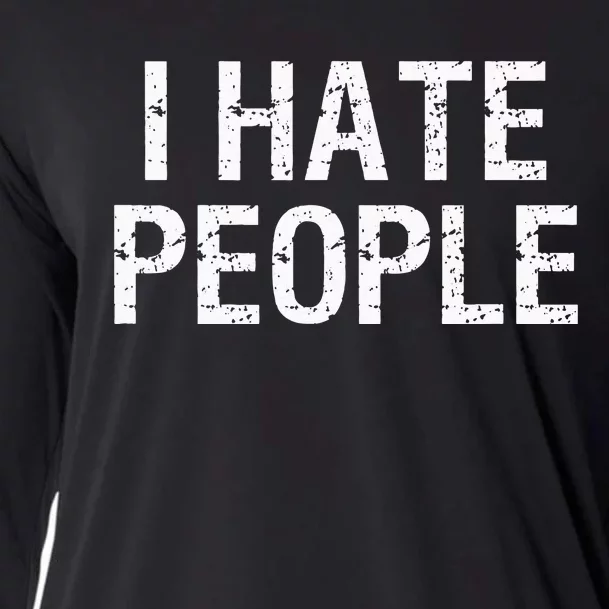 I HATE PEOPLE Cooling Performance Long Sleeve Crew