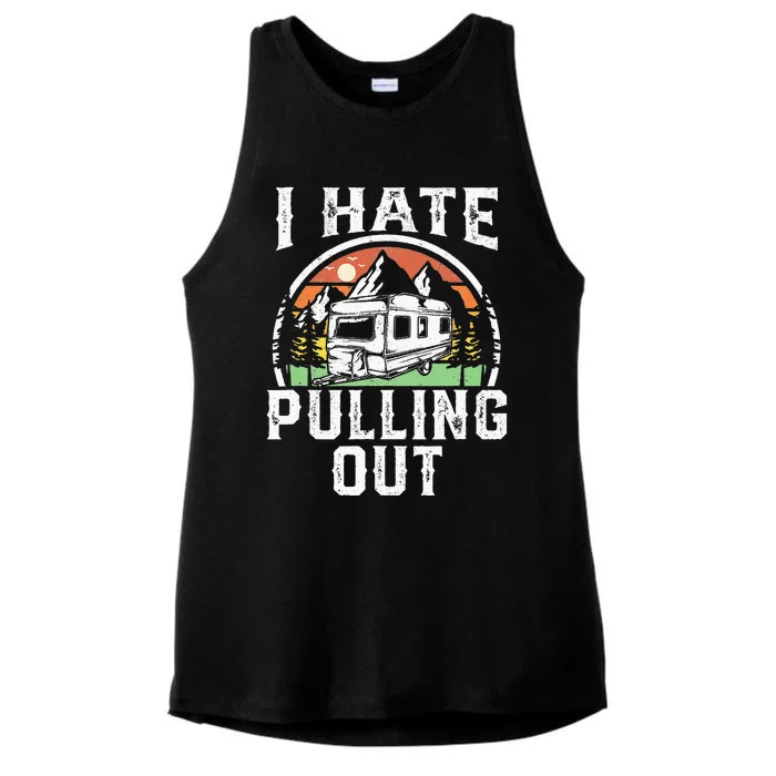 I Hate Pulling Out Funny Camper RV Camping Trailer Gift Ladies Tri-Blend Wicking Tank