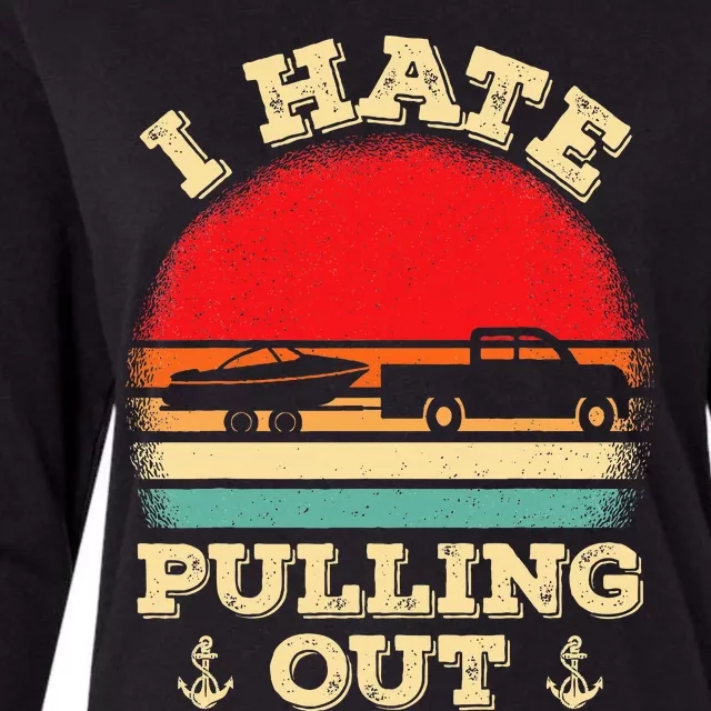 I hate pulling out Retro boating boat captain Womens Cotton Relaxed Long Sleeve T-Shirt