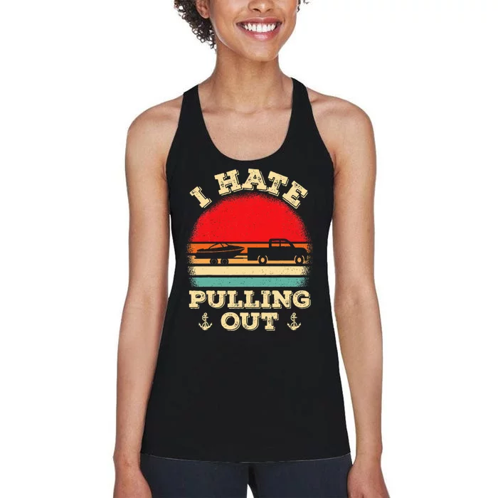 I hate pulling out Retro boating boat captain Women's Racerback Tank