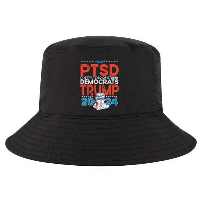 I Have Ptsd Pretty Tired Of Stupid Democrats Trump 2024 Cool Comfort Performance Bucket Hat