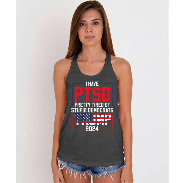 I Have Ptsd Pretty Tired Of Stupid Democrats Trump 2024 Women's Knotted Racerback Tank