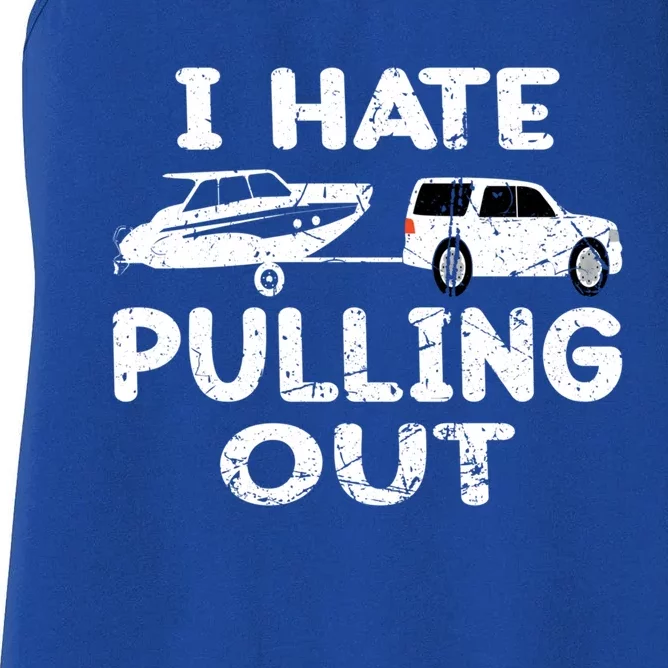 I Hate Pulling Out Retro Boating Boat Captain Gift Women's Racerback Tank