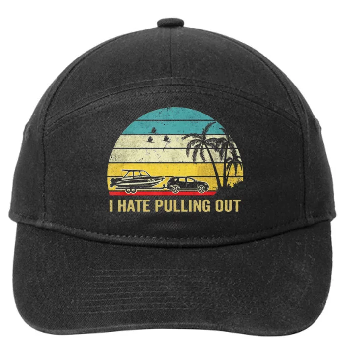 I Hate Pulling Out Retro Boating Boat Captain 7-Panel Snapback Hat