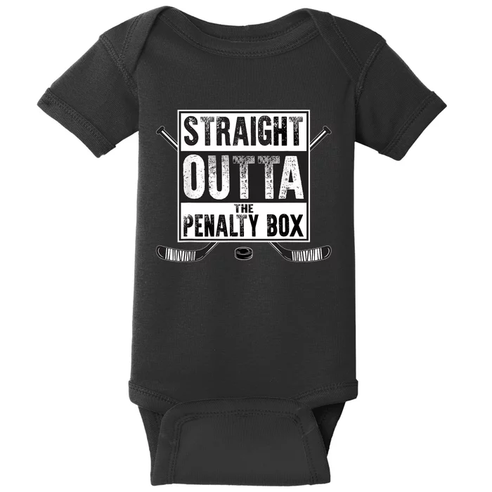 Ice Hockey Player Gift Straight Outta The Penalty Box Baby Bodysuit