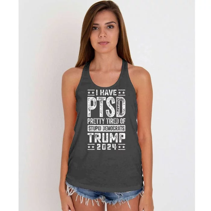 I Have Ptsd Pretty Tired Of Stupid Democrats Trump 2024 Women's Knotted Racerback Tank