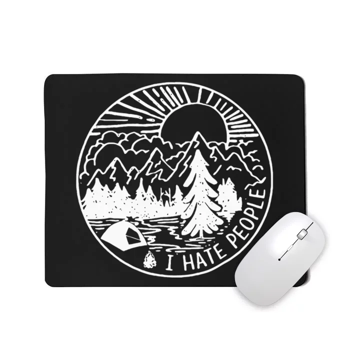 I Hate People I Love Camping Mousepad