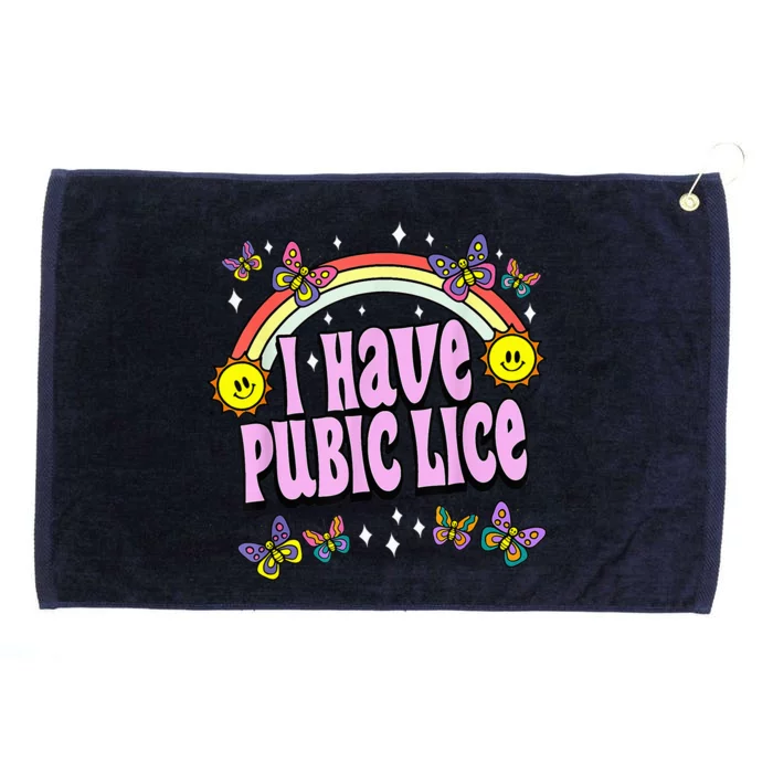 I Have Pubic Lice Funny Retro Offensive Inappropriate Meme Grommeted Golf Towel