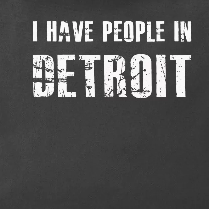 I Have People In Detroit City Michigan State Zip Tote Bag