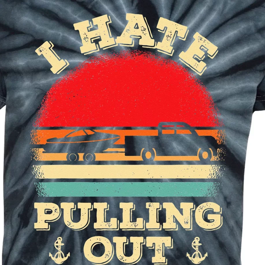 I Hate Pulling Out Retro Boating Boat Captain Kids Tie-Dye T-Shirt