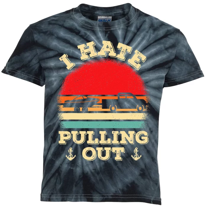 I Hate Pulling Out Retro Boating Boat Captain Kids Tie-Dye T-Shirt