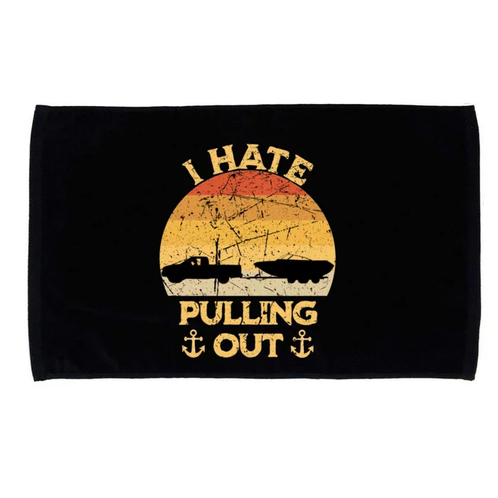 I Hate Pulling Out Boating Funny Retro Vintage Boat Captain Gift Microfiber Hand Towel