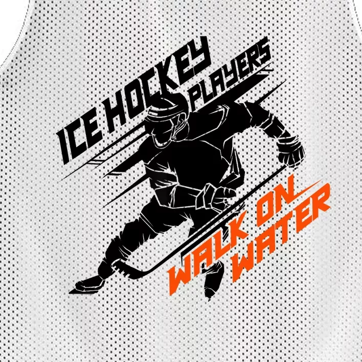 Ice Hockey Players Walk On Water Superpower Gift Mesh Reversible Basketball Jersey Tank