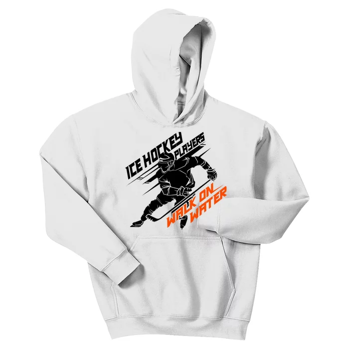 Ice Hockey Players Walk On Water Superpower Gift Kids Hoodie