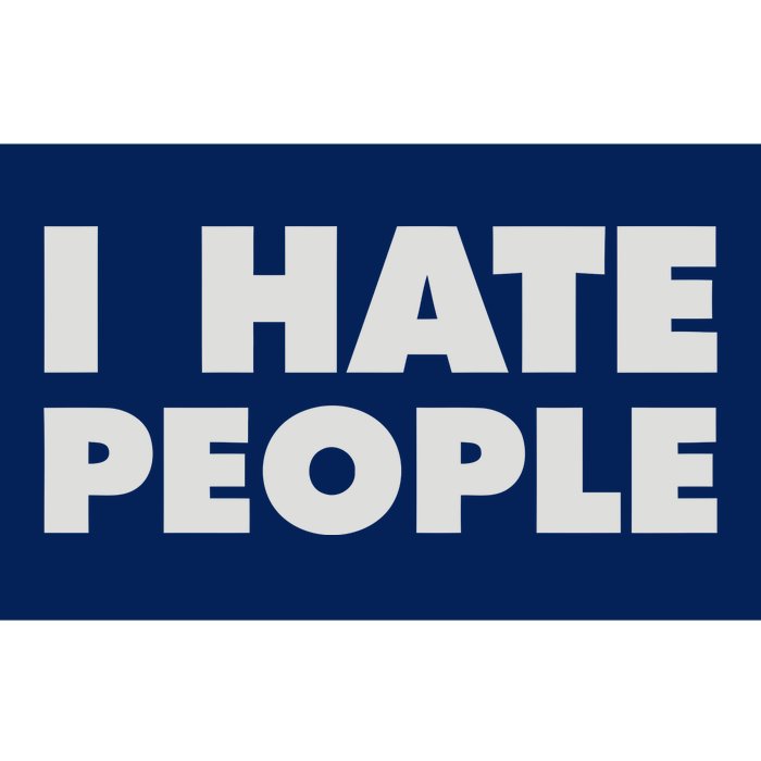 I Hate People Bumper Sticker