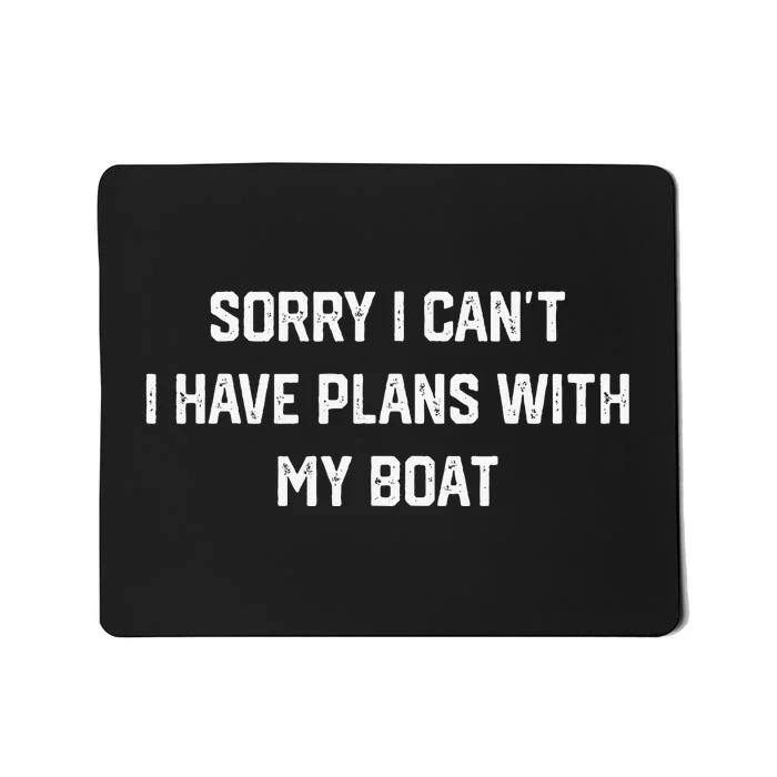 I Have Plans With My Boat Funny Boating Excuses Vintage Mousepad