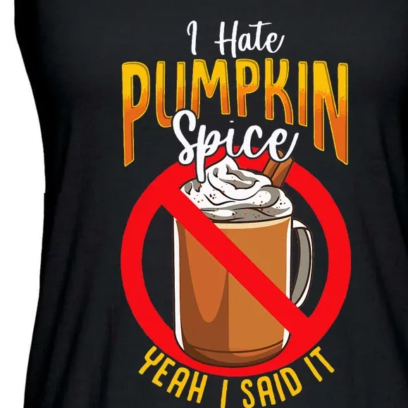 I Hate Pumpkin Spice Anti Pumpkin Spice Latte Coffee Funny Ladies Essential Flowy Tank