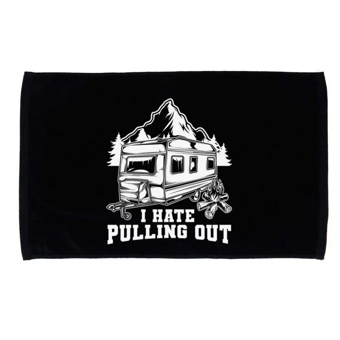 I Hate Pulling Out Funny Camping Vintage Retro Microfiber Hand Towel