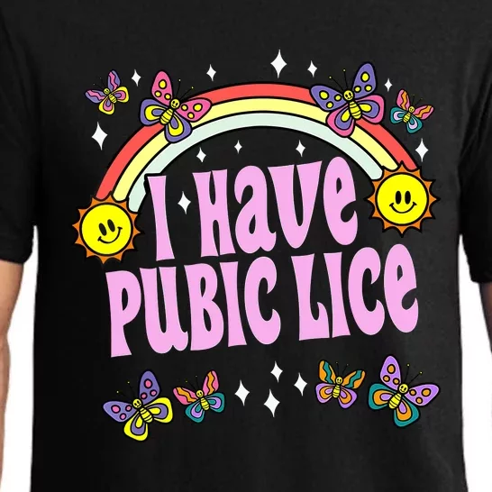 I Have Pubic Lice Funny Retro Offensive Inappropriate Meme Pajama Set