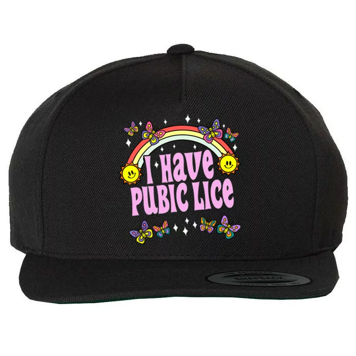 I Have Pubic Lice Funny Retro Offensive Inappropriate Meme Wool Snapback Cap