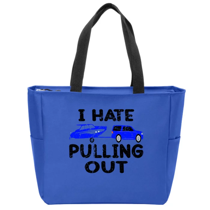 I Hate Pulling Out Retro Boating Boat Captain Gift Zip Tote Bag